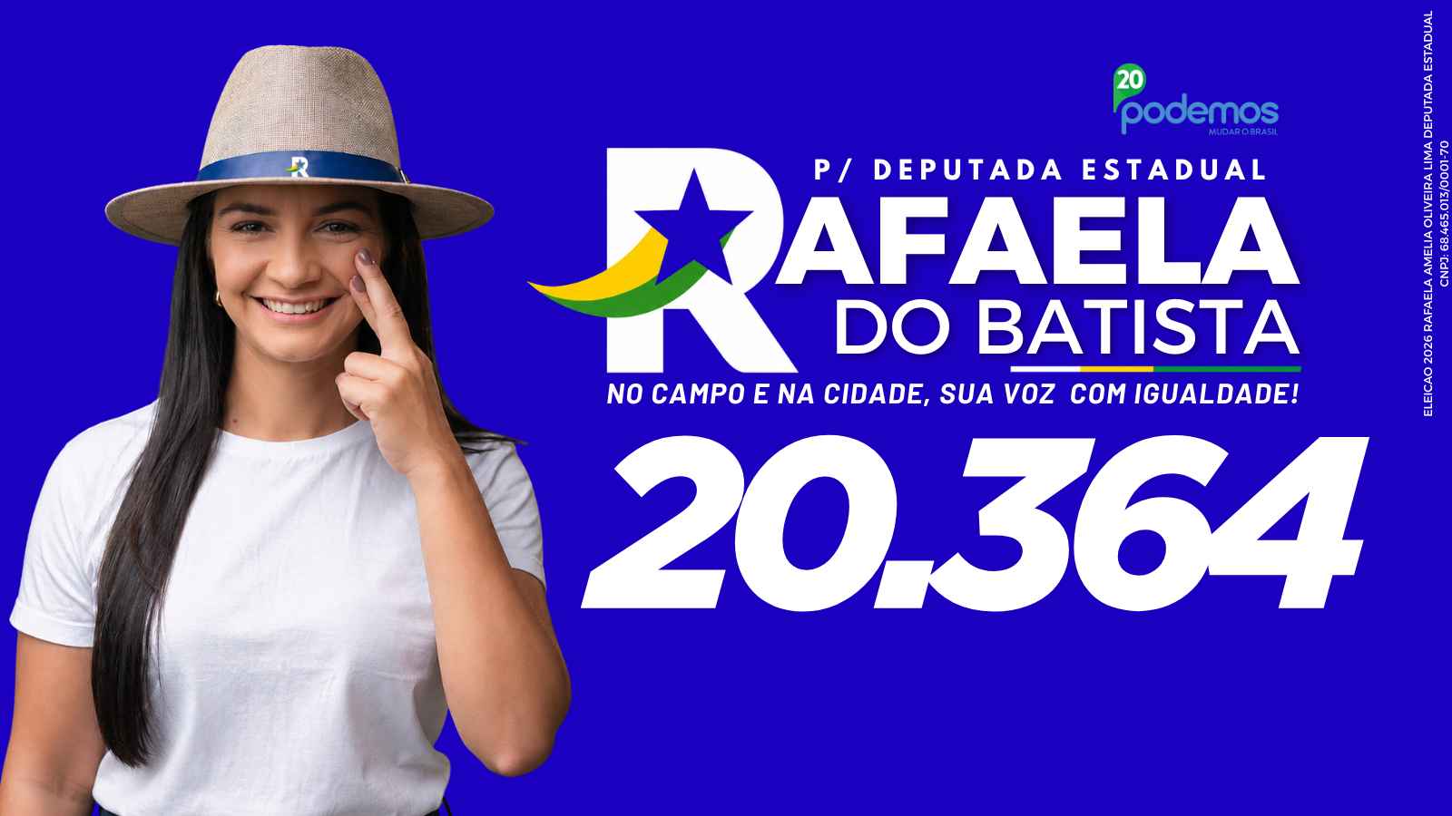 Rafaela do Batista, candidata a Deputada Estadual, número 20.364, PODEMOS